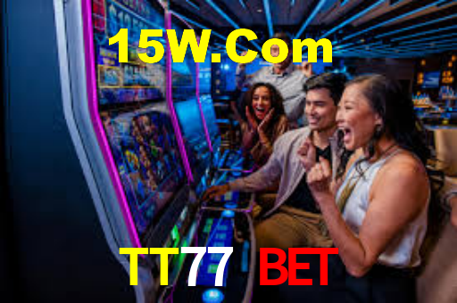 TT77 BET