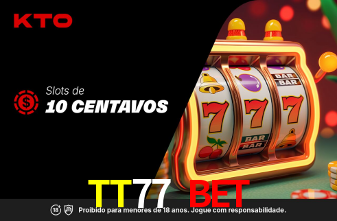 TT77 BET